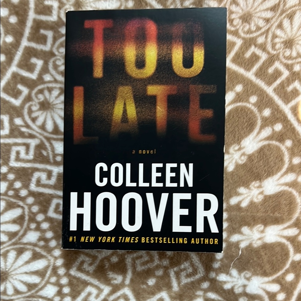 Colleen Hoover 'Too Late' Novel